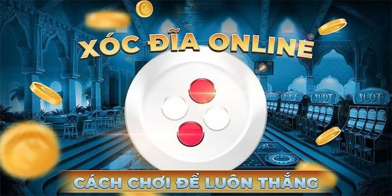 xoc-dia-online-la-gi-quy-luat-xoc-dia-hieu-qua-voi-hi88